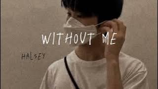 Halsey - Without Me (Speed up   Reverb)