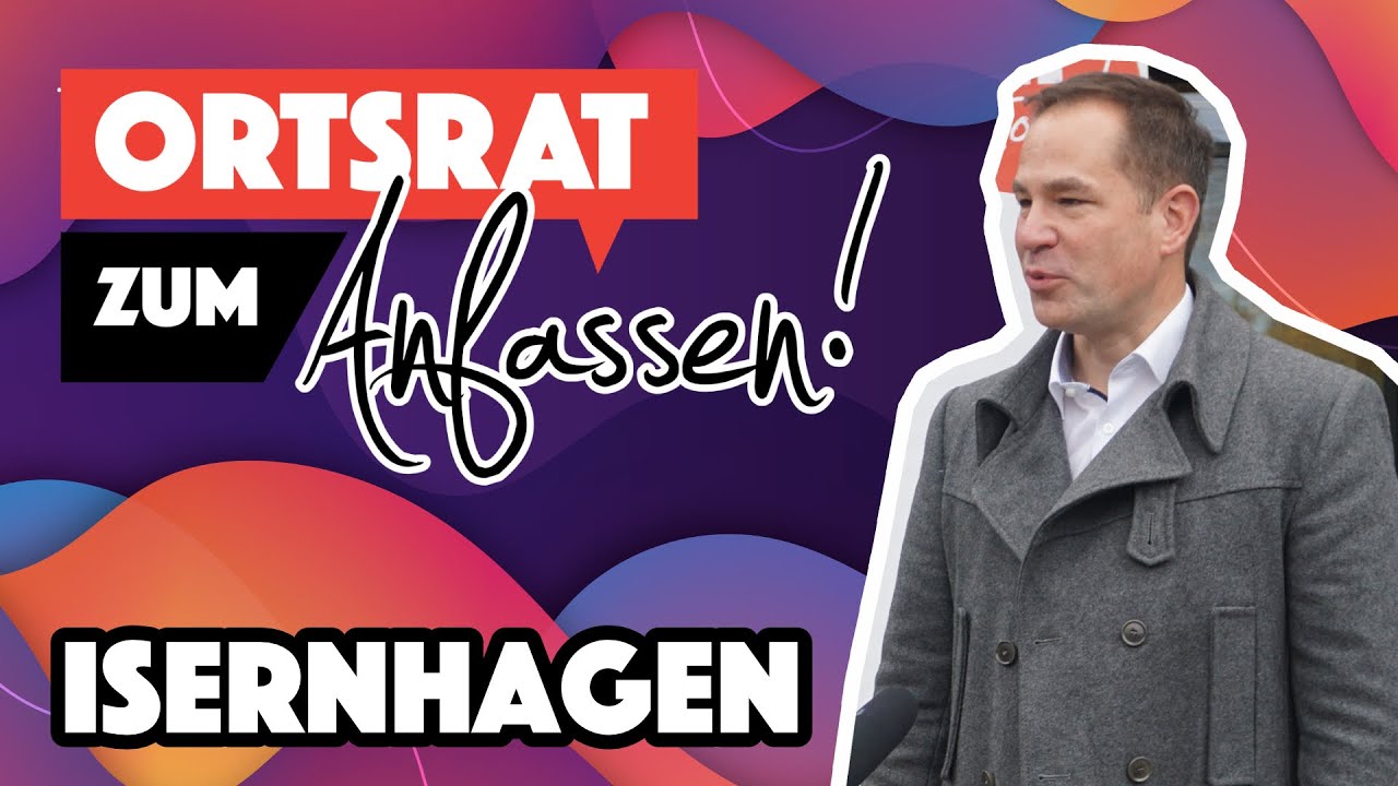 Ortsrat zum Anfassen! Isernhagen 2021