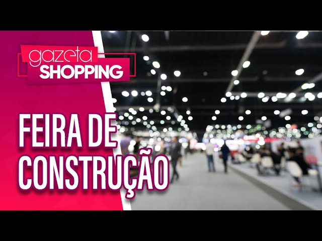 Fantástica feira de construção | Feicon 2024 | Gazeta Shopping Fantástica feira de construção | Feicon 2024 | Gazeta Shopping