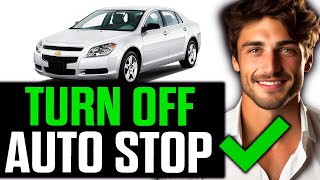 How To Turn Off Auto Stop on 2018 Chevy Malibu (EASY!)