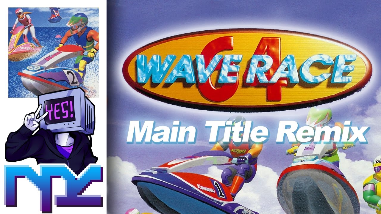 NPC - Main Title (Wave Race 64 Remix)