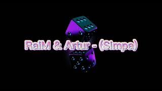 RaiM & Artur - (Simpa)