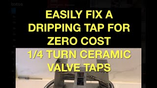 Fix a Dripping Tap for Zero Cost Quickly - 1/4 turn ceramic valves