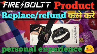Fire boltt smart watch replacement /refund kase kare|fire boltt ninja 3 plus|fire boltt ninja 3 🔥🔥