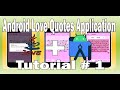 How to create love quotes application and monetize Start.io ads in android studio tutorial #1