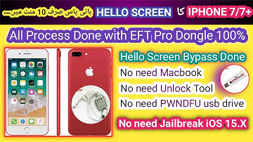 Iphone 7/7 Plus Hello Screen bypass done by EFT Pro iOS 15.7.1 100% | Fix all errors | 2023