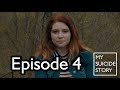 My Suicide Story: Episode 4 - Alexandra&#39;s Story