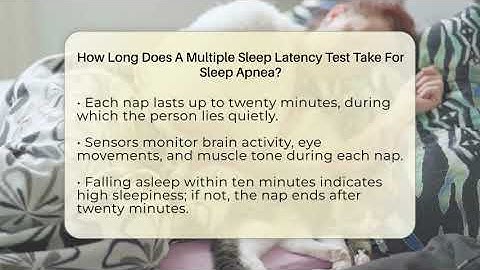 How Long Does A Multiple Sleep Latency Test Take For Sleep Apnea? - Sleep Apnea Support Network