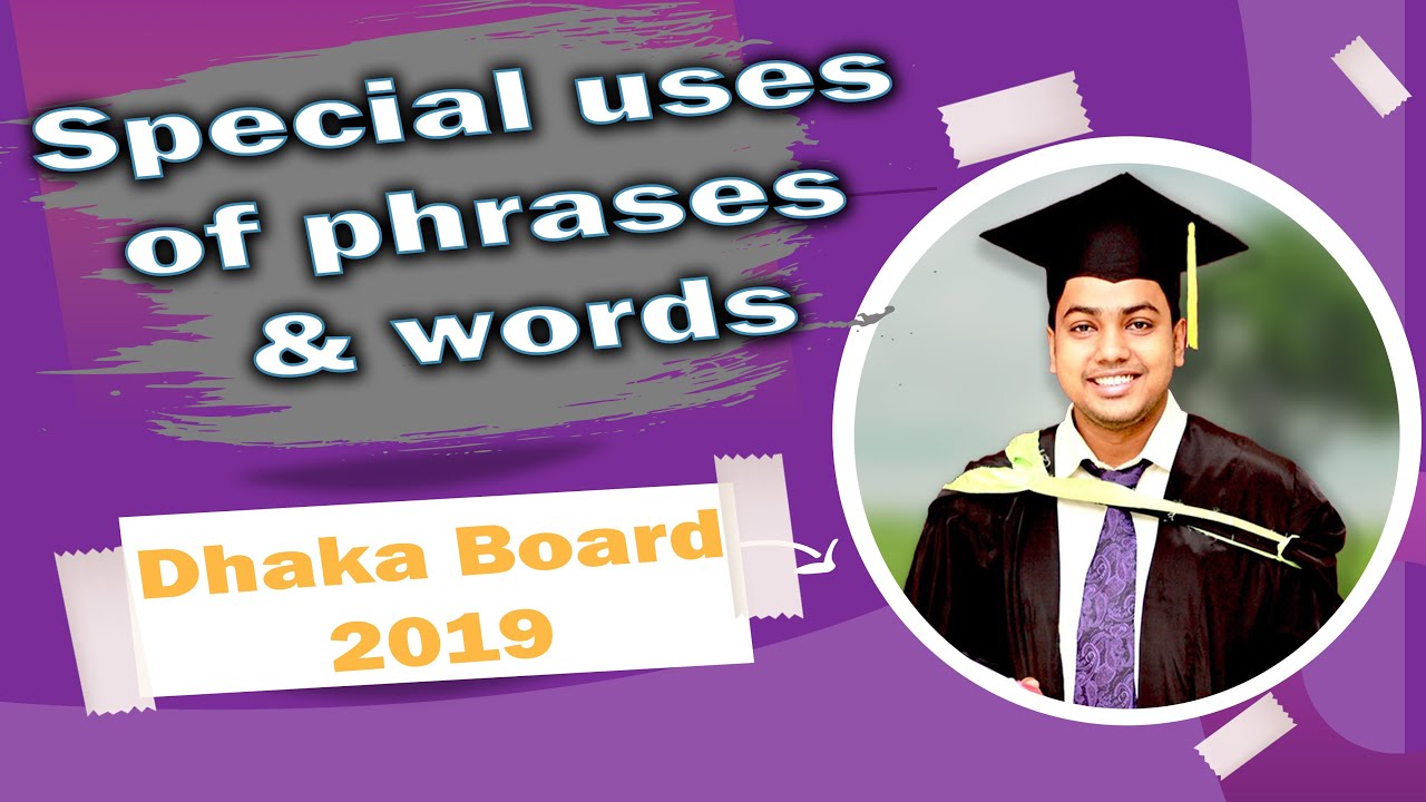 Special Uses of Phrases & Words I Dhaka Board 2019 YouTube