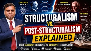 Structuralism vs Post-Structuralism | From Saussure's Linguistics to Derrida's Deconstruction Guide