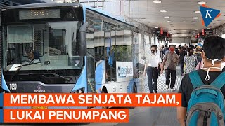 Viral Copet Bersenjata di Bus Transjakarta, Satu Penumpang Terluka