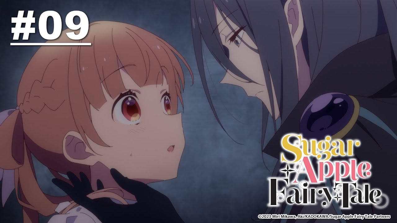 Sugar Apple Fairy Tale ซูการ์แอปเปิ้ล แฟรี่เทล - ตอนที่ 09 [ซับไทย]