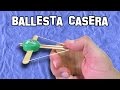 ✔ Cómo Hacer una Ballesta | Making an Ballesta