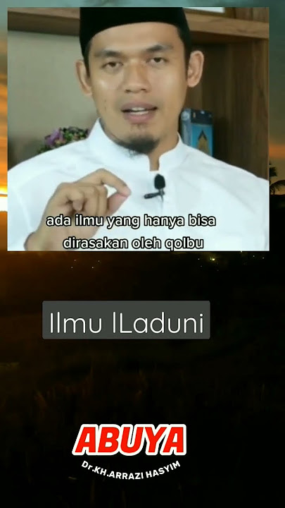 Penjelasan Tentang Ilmu Laduni #buyaarrazyhasyim #ilmuladuni #ijazahilmuhikmah #ijazahilmuladuni