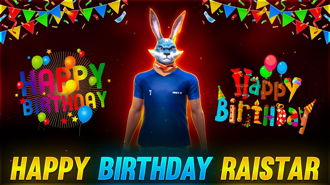 Happy Birthday Raistar Raistar Hai Kiya Face Reveal Agar Tu Hota Sm Hota Garena Free Fire Youtube