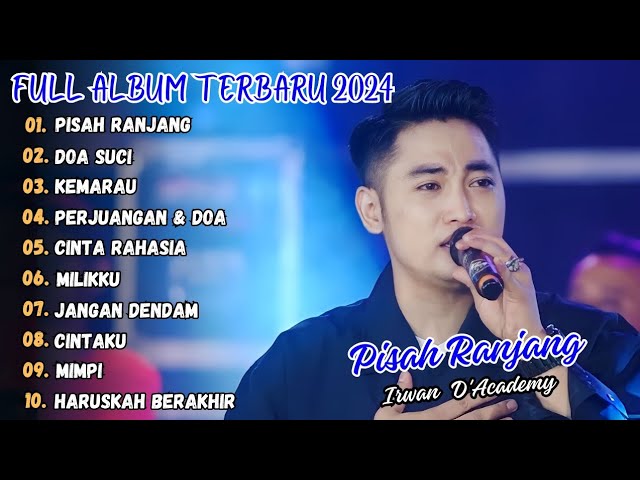 PISAH RANJANG - IRWAN D'ACADEMY FULL ALBUM TERBARU 2024 class=