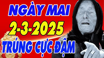 Tử Vi 2/3/2025, Đảm Bảo 100% Những Con Giáp Này Dễ Trúng Số Độc Đắc, Tiền Bạc Ùn Ùn Đổ Về