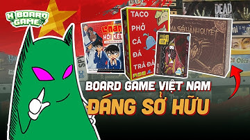 TOP Board Game VIỆT NÊN CÓ | Toàn Bộ Game VIỆT Chính Hãng trong 29 phút | Trải Bàn | K Board Game