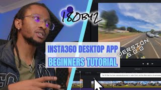 Insta360 Desktop App 5.0.0 - Beginners Tutorial