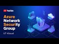 Session22 C January 2025 Batch Azure Network Security Groups Practical