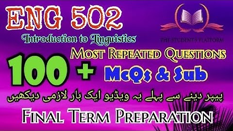 ENG502 || Final Term Preparation || McQs || Subjective Files || The Student
