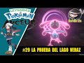 Leyendas Pokémon: Arceus #29 La Prueba del Lago Veraz