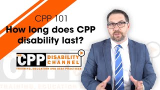 How long does CPP Disability last?