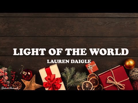 Light of the World - Lauren Daigle (Lyrics)