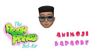 Fresh Prince of Bel Air - Animoji Karaoke