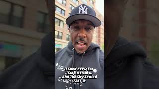 I sued NYPD for Stop &amp; Frisk and the City settled FAST 💨