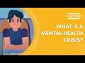 What is a Mental Health Crisis? How to Support Someone in Need