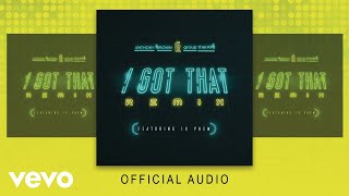 Anthony Brown & group therAPy - I Got That (Remix Audio) ft. 1K Phew