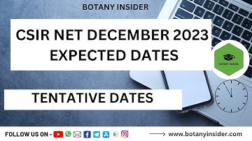 CSIR December 2023 Expected Dates || @BotanyInsider OFFICIAL NOTIFICATION