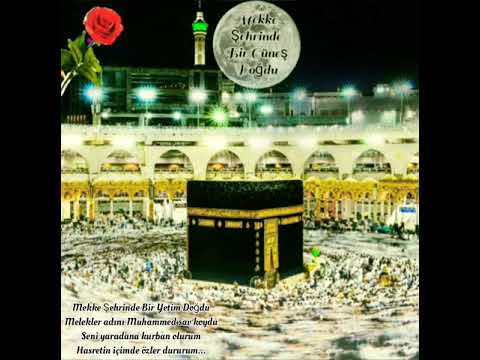 Mekke Şehrinde Bir Yetim Doğdu Melekler Adını Muhammed ‎ﷺ Koydu Seni Yaradana Kurban Olurum💕