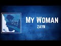 ZAYN - My Woman (Lyrics)