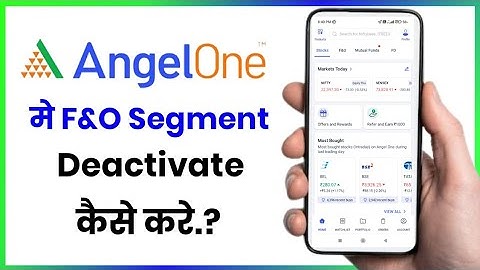 Angel One me f&o deactivate kaise kare!! How to deactivate f&o segment in Angel One!!