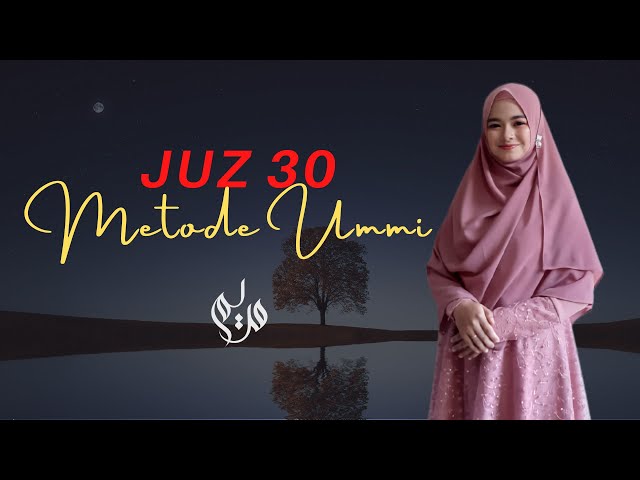 Murottal Al Qur'an Juz 30 Full Metode Ummi class=