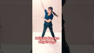 Belly fat Kam kre.only 15day challenge challange bellyfat exercise diet