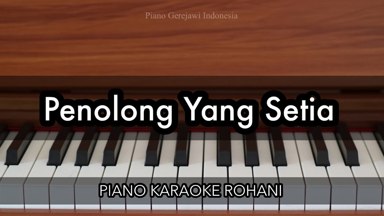 Penolong Yang Setia - Melitha Sidabutar | Piano Karaoke Rohani