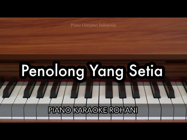 Penolong Yang Setia - Melitha Sidabutar | Piano Karaoke Rohani class=