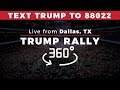 LIVE: TRUMP RALLY 360°