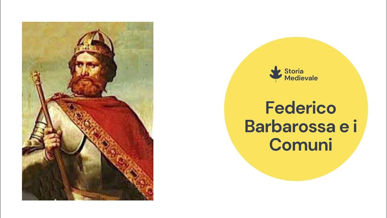 Federico Barbarossa e i Comuni la lotta Comuni Impero YouTube
