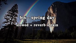 bts - spring day (slowed   reverb   rain   lyrics)