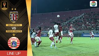 Bali United FC vs Persija Jakarta | Line Up \u0026 Kick Off Piala Presiden 2024