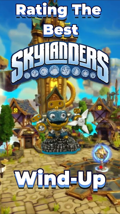 Rating Every Skylander - Wind Up