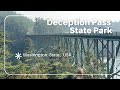 Day Trip to Deception Pass State Park , WA