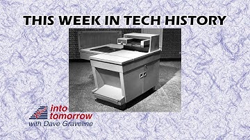 This Week in Tech History: Xerox Heads to the Smithsonian | Into Tomorrow