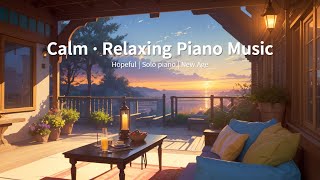 Calm Hope Piano Music Collection  Relaxing New Age