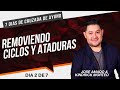 CÓMO REMOVER CICLOS Y ATADURAS ESPIRITUALES- Jose Amado Morteo