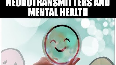 Unlocking the Secrets Neurotransmitters and mental health